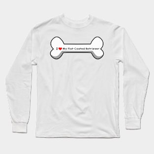 I Love My Flat Coated Retriever Long Sleeve T-Shirt